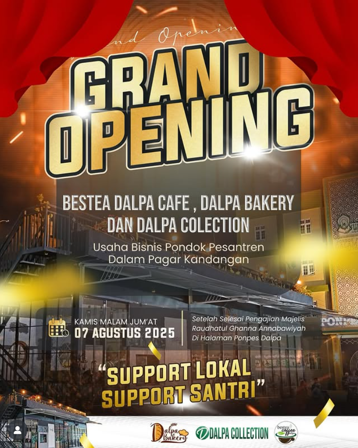 Grand Opening Bestea Dalpa Cafe , Dalpa Bakery Dan Dalpa Colection –Bisnis Mandiri Pondok Pesantren Dalam Pagar Kandangan.